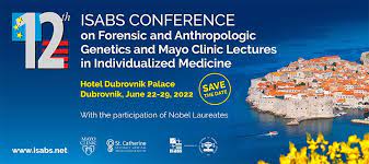 12. ISABC konferencija forenzičke i antropološke genetike, Dubrovnik 22. – 27. lipnja 2022.